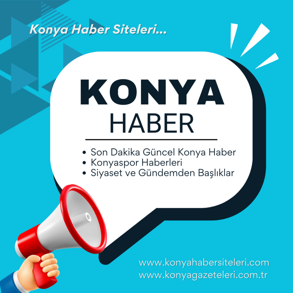 Konya güncel haberler